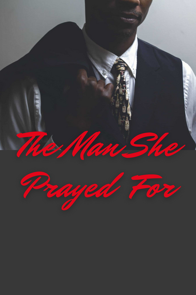 The Man She Prayed For
